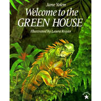 Welcome to the Green House – Jane Yolen