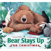  Bear Stays Up for Christmas – Karma Wilson