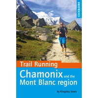 Trail Running - Chamonix and the Mont Blanc region – Kingsley Jones