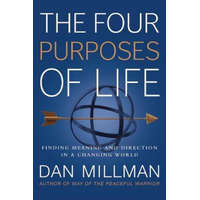 Four Purposes of Life – Dan Millman