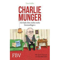  Charlie Munger – Tren Griffin,Charles Munger,Hendrik Leber