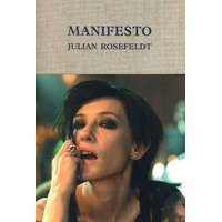 Julian Rosefeldt: Manifesto – Anna-Catharina Gebbers,Anneke Jaspers,Udo Kittelmann,Justin Paton,Reinhard Spieler,Sarah Tutton