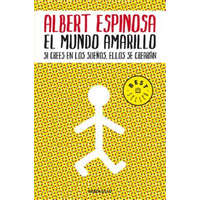  El mundo amarillo: Como luchar para sobrevivir me enseno a vivir / The Yellow World: How Fighting for My Life Taught Me How to Live – Albert Espinosa