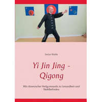  Yi Jin Jing - Qigong – Stefan Wahle