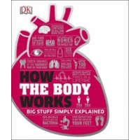 How the Body Works – DK