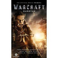 Warcraft: Durotan: The Official Movie Prequel – Christie Golden