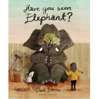  Have You Seen Elephant? – David Barrow