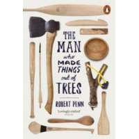  Man Who Made Things Out of Trees – Robert Penn