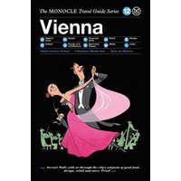  Vienna: The Monocle Travel Guide Series – Br?lé Tyler,Tuck Andrew,Pickard Joe