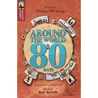  Oxford Reading Tree TreeTops Greatest Stories: Oxford Level 15: Around the World in 80 Days – Rob Alcraft
