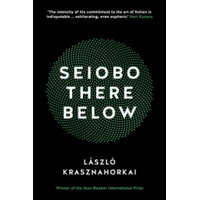 Seiobo There Below – László Krasznahorkai