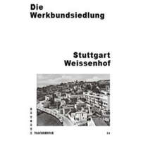 Die Werkbundsiedlung Stuttgart Weissenhof – Stiftung Bauhaus Dessau