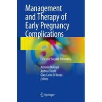  Management and Therapy of Early Pregnancy Complications – Antonio Malvasi,Andrea Tinelli,Gian Carlo di Renzo