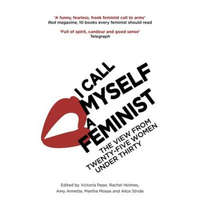  I Call Myself A Feminist – Victoria Pepe