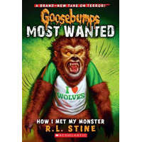  Goosebumps Most Wanted: How I Met My Monster – R L Stine