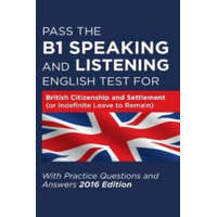  Pass the B1 Speaking and Listening English Test for British Citizenship and Settlement (or Indefinite Leave to Remain) with Practice Questions and Ans – How2Become