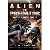  Alien vs. Predator - Armageddon – Tim Lebbon