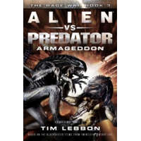 Alien vs. Predator - Armageddon – Tim Lebbon