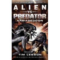  Alien vs. Predator: Armageddon – Tim Lebbon