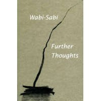  Wabi-Sabi: Further Thoughts – Leonard Koren