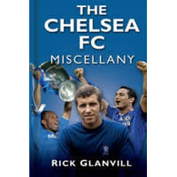  Chelsea FC Miscellany – Rick Glanvill