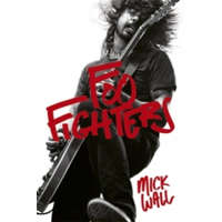 Foo Fighters – Mick Wall