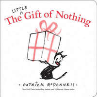  The Little Gift of Nothing – Patrick McDonnell