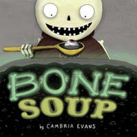  Bone Soup – Cambria Evans