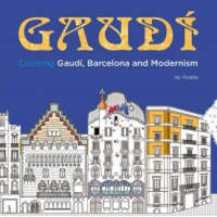 Gaudi: Coloring Gaudi, Barcelona and Modernism – Viuleta