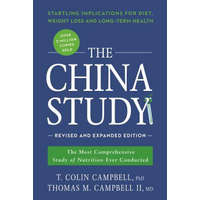  China Study: Revised and Expanded Edition – T. Colin Campbell,Thomas M. Campbell