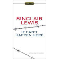 It Can't Happen Here – Sinclair Lewis
