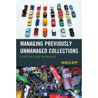  Managing Previously Unmanaged Collections – Angela Kipp
