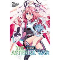  Asterisk War, Vol. 1 (light novel) – Yuu Miyazaki