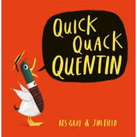  Quick Quack Quentin – Kes Gray