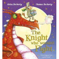  Knight Who Wouldn't Fight – Helen Docherty