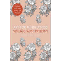  Art for Mindfulness: Vintage Fabric Patterns