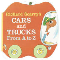 Richard Scarry's Cars and Trucks from A to Z – Richard Scarry