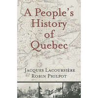  People's History of Quebec – Robin Philpot