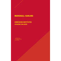 Confucius Institutes - Academic Malware – Marshall Sahlins