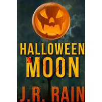  Halloween Moon and Other Stories (Includes a Samantha Moon Story) – J. R. Rain