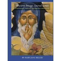  Ancient Image, Sacred Lines-Iconographic Templates for Painting & Meditation – Mary Jane Miller