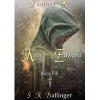  Journey of Kain Edward – S K Ballinger
