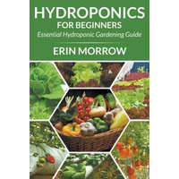 Hydroponics For Beginners – Erin Morrow