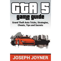  GTA 5 Game Guide – Joseph Joyner