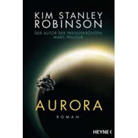 Kim Stanley Robinson,Jakob Schmidt - Aurora – Kim Stanley Robinson,Jakob Schmidt