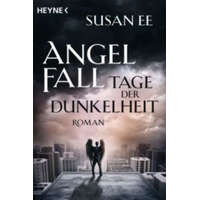  Angelfall - Tage der Dunkelheit – Susan Ee,Sonja Rebernik-Heidegger