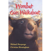  Wombat Goes Walkabout – Michael Morpurgo