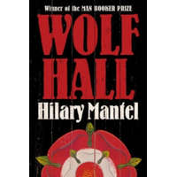  Wolf Hall – Hilary Mantel