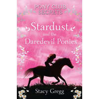  Stardust and the Daredevil Ponies – Stacy Gregg