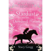 Stardust and the Daredevil Ponies – Stacy Gregg
